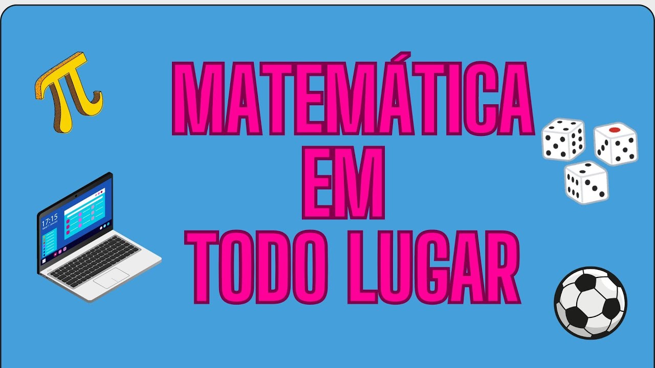 Curiosidades Matemáticas em Toda Lugar