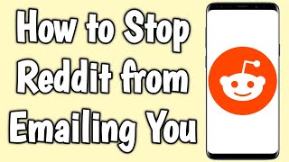 How to Stop Reddit from Emailing You