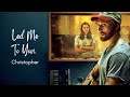 Christopher - Led Me To You | LYRICS (From the Netflix Film 