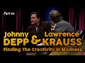 Johnny Depp Lawrence Krauss PT01 Finding The Creativity In Madness
