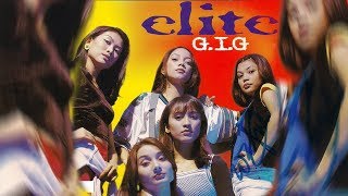 G.I.G - ELITE (Official Music Video)
