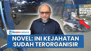 Novel Baswedan Desak Polisi Tangkap Penyiram Air Keras ke Aktivis KontraS: Kejahatan Terorganisir!