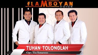Download lagu Flamboyan Voice - Tuhan Tolonglah [  MUSIC VIDEO ] mp3