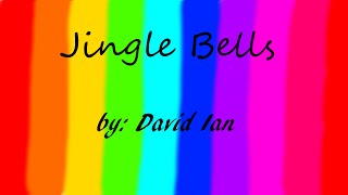David Ian - Jingle Bells - Lyric Video