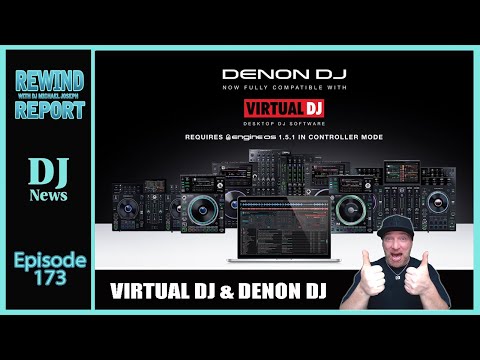 Virtual DJ and Denon Prime - The Rewind Report e173 w/ DJ Michael Joseph