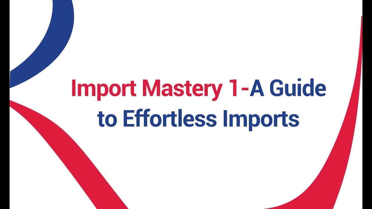 Rodhi Import Mastery 1- A Guide to Effortless Imports