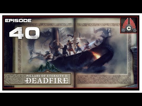 Let's Play Pillars Of Eternity 2: Deadfire (POTD Difficulty) With CohhCarnage - Episode 40