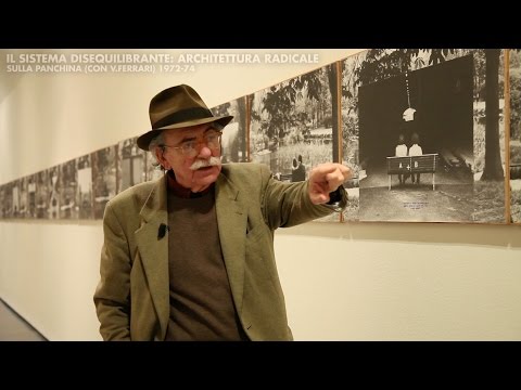 Ugo La Pietra racconta la mostra: Sistema Disequilibrante