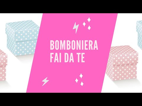Video su:  scatole bomboniere 