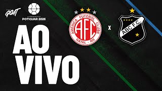 AMÉRICA-RN X ABC | CAMPEONATO POTIGUAR | AO VIVO E COM IMAGENS