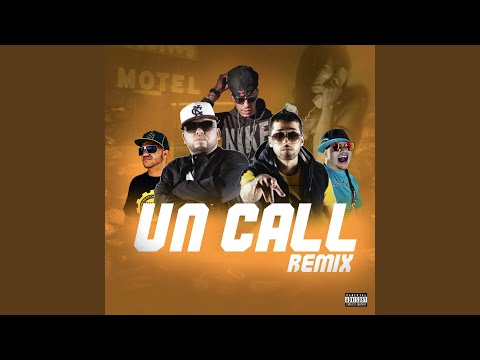 Un Call (Remix) [feat. Yomo & Falo & Chyno Nyno]