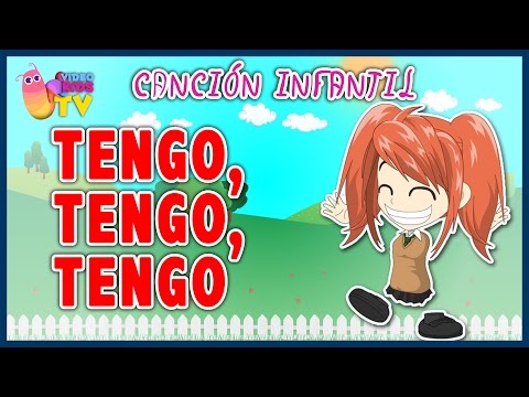 ♫♪ TENGO, TENGO, TENGO ♫♪ canción infantil completa con dibujos animados