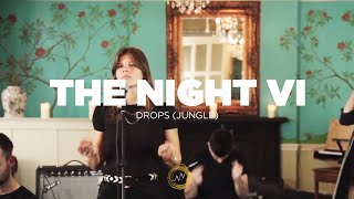 The Night VI - Drops (Jungle Cover) | NAKED NOISE SESSION