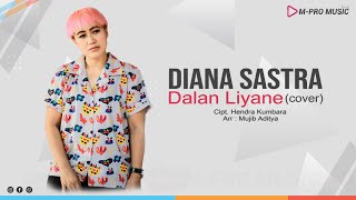 Download lagu DIANA SASTRA - DALAN LIYANE (COVER HENDRA KUMBARA) REGGAE VERSION mp3