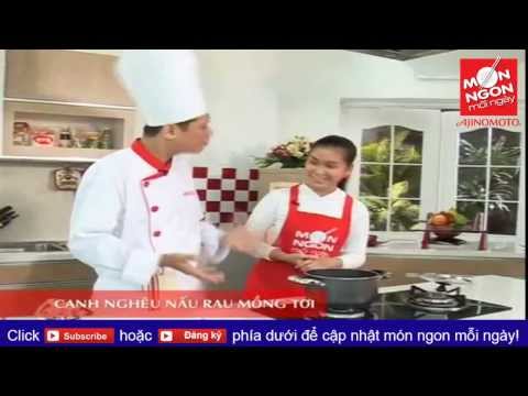 Món ngon mỗi ngày: Hướng dẫn cách nấu canh nghêu mồng tơi