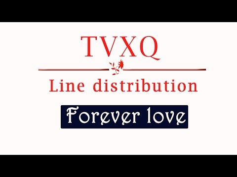 DBSK (THSK) - Forever love/Line distribution