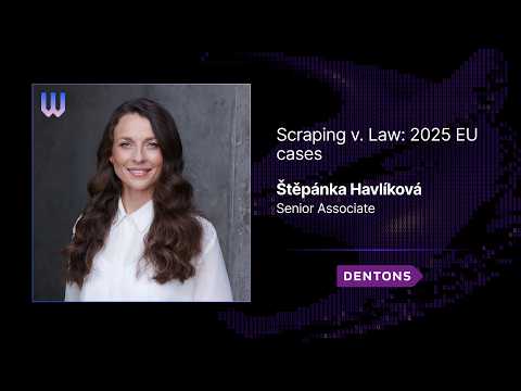 Scraping v. Law: 2025 EU cases | &Scaron;těp&aacute;nka Havl&iacute;kov&aacute; | Prague Crawl 2026