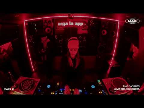 CATA P Dj Set | House | Mad Radio Bogotá.
