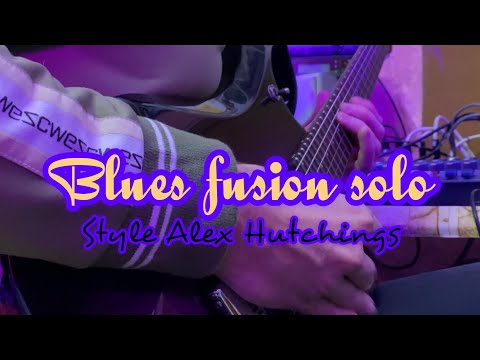Blues fusion licks , style Alex Hutchings