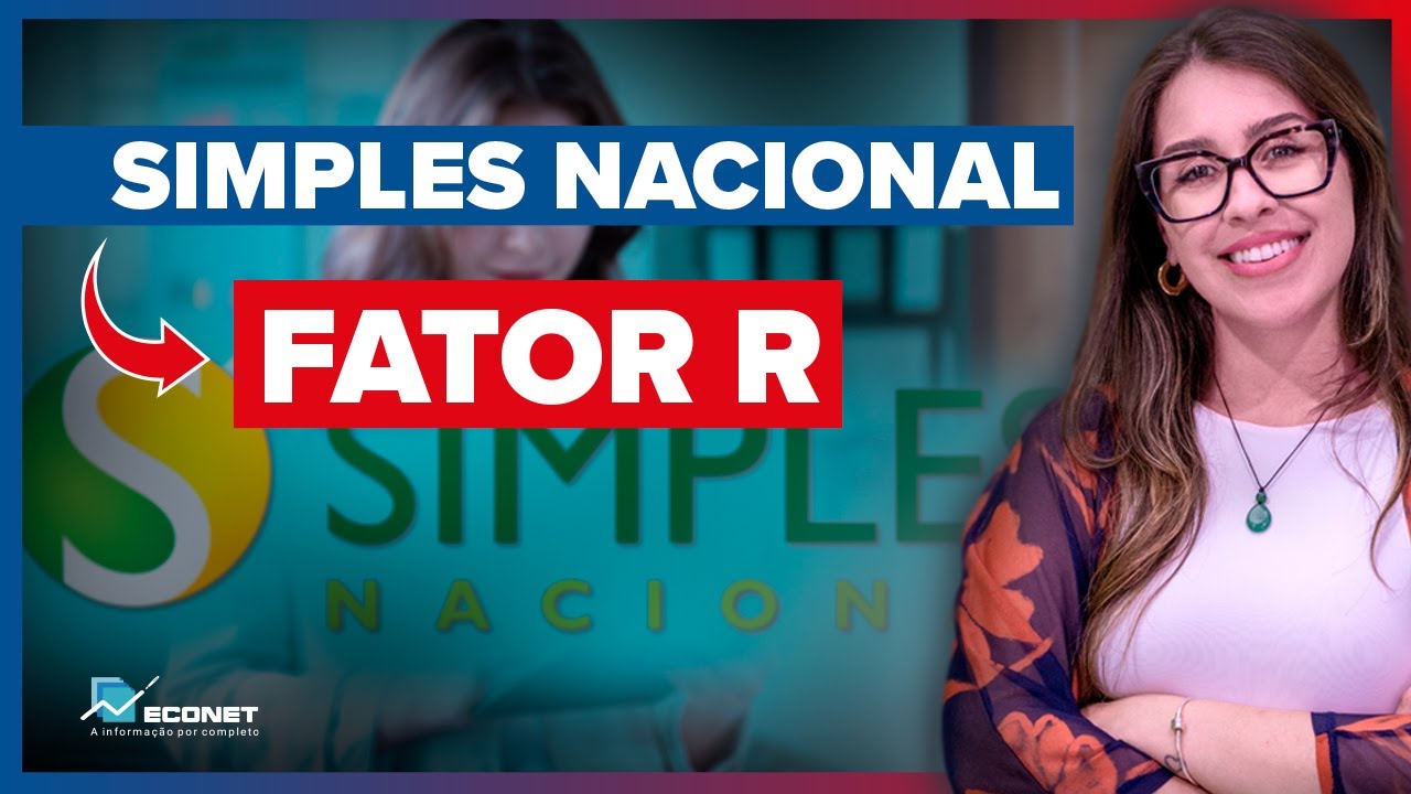 O QUE É (E COMO CALCULAR) O FATOR R DO SIMPLES NACIONAL