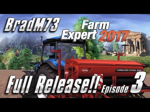 Farm Expert 2017 - Episode 3 -  Full release version!!!!