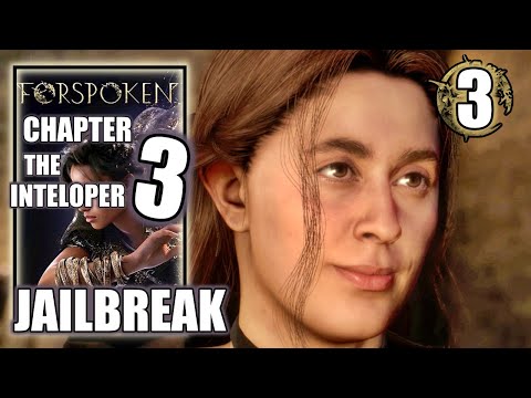 Forspoken - Chapter 3 The Interloper - Jailbreak - PS5 Gameplay Walkthrough Part 3