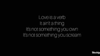 Love Is a verb lyrics by John Mayer