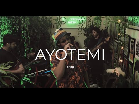 Ayotemi - Dripp | green light sessions