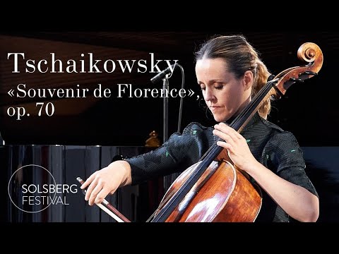 Tschaikowsky: «Souvenir de Florence» / Gabetta, Skride, Gârnetz, Mönkemeyer und co.