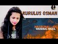 KURULUS OSMAN | Hasbunallah Wanimal Wakil | Ottomans Vs Byzantine | Ertugrul Ghazi | Reaction