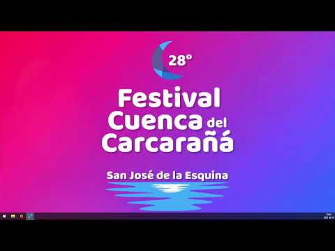 FESTIVAL CUENCA DEL CARCARAÑA - 28º EDICION - DOMINGO 8 DE FEBRERO