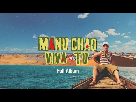 Manu Chao - Viva Tu