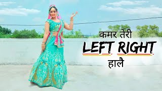 Kamar teri Left Right Hale |Dance |Ajay Hooda | left right hale Dance |Left Right |Devangini Rathore