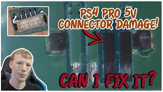 Someone YEETED The 5v PSU Connector From This PS4 Pro Board... Can I Fix It?
