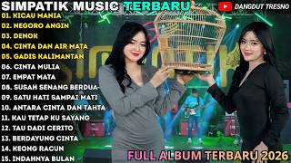 Download lagu SIMPATIK TERBARU - KICAU MANIA - NEGORO ANGIN - SIMPATIK MUSIC FULL ALBUM TERBARU 2026 mp3 Download lagu SIMPATIK TERBARU - KICAU MANIA - NEGORO ANGIN - SIMPATIK MUSIC FULL ALBUM TERBARU 2026 mp3