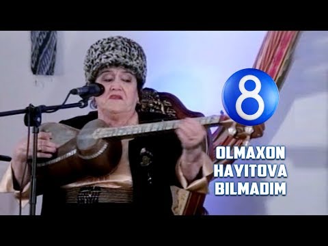 Olmaxon Hayitova - Bilmadim | Олмахон Ҳайитова - Билмадим