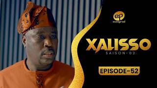 XALISSO - Saison 2 - Episode 52 **VOSTFR**