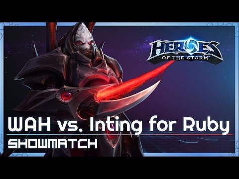 Showmatch: WAH vs. Inting - Heroes of the Storm Tournament