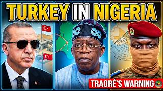 Turkey Builds A Military Base In Nigeria: Is This The Trap Ibrahim Traoré Warned About?