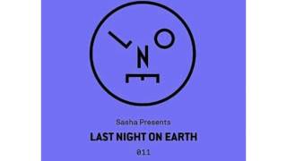 Sasha Presents Last Night On Earth 011 March 2016