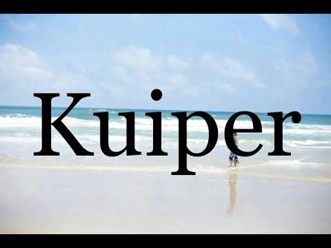 How To Pronounce Kuiper🌈🌈🌈🌈🌈🌈Pronunciation Of Kuiper