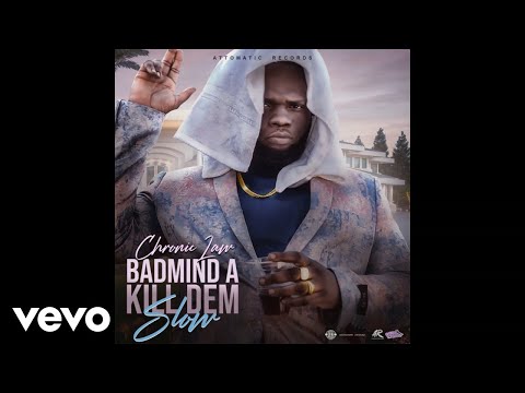 Chronic Law - Bad Mind a Kill Dem Slow (Official Audio)