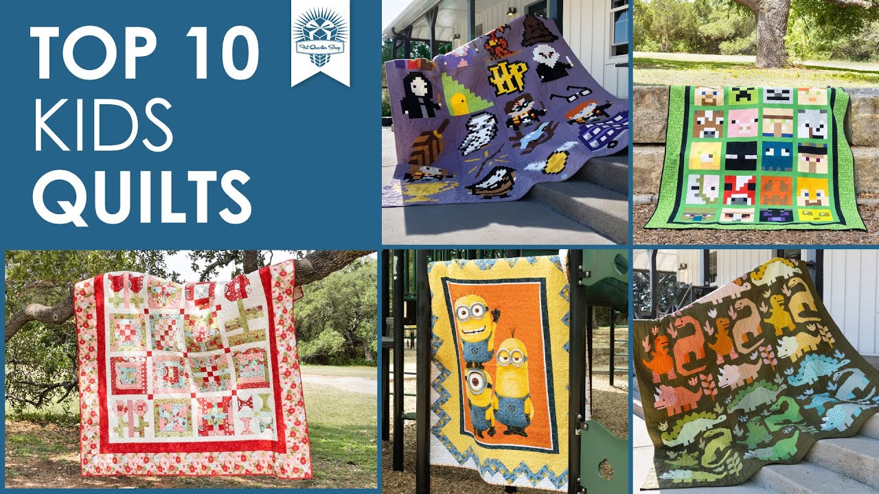 Top 10 Quilts I've Made for My Kids 👦 Favorite Quilts for My Kids 👧 Fat Quarter Shop