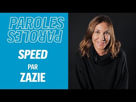 Zazie explique les paroles de «Speed»