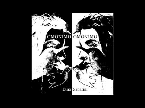 Dino Sabatini "Omonimo" CD version (Outis Music)
