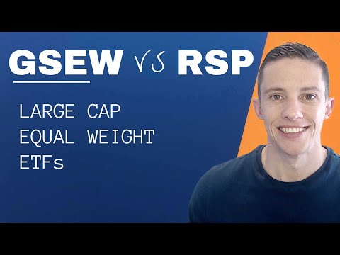 GSEW ETF vs RSP ETF: What's The Difference Between These Large Cap Equal Weight Funds