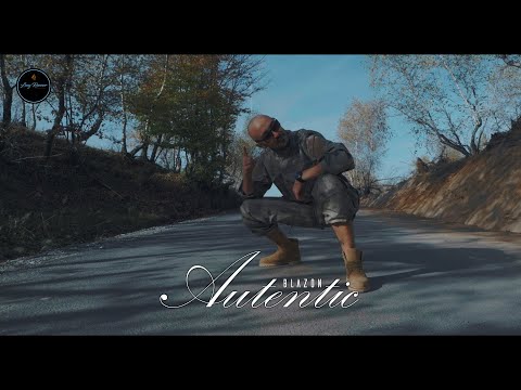 b l a z o n  - AUTENTIC  (Official Video)