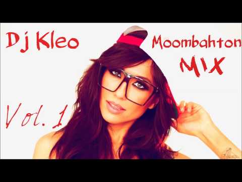 DJ KLEO - MOOMBAHTON MIX 2014 (Mini-Set) Eps.1