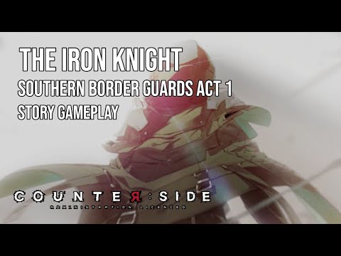Counter:Side | Event Story | The Iron Knight I