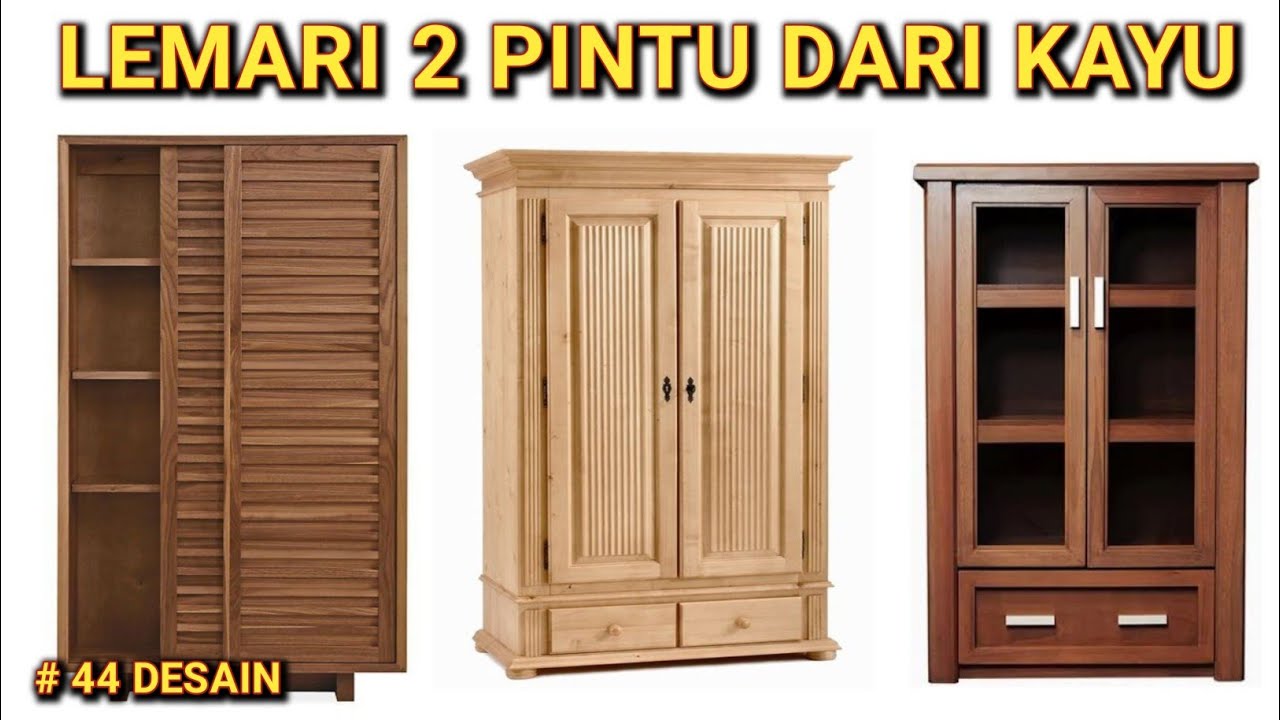 44 MODEL LEMARI 2 PINTU DARI KAYU TERBARU DAN TERPOPULER